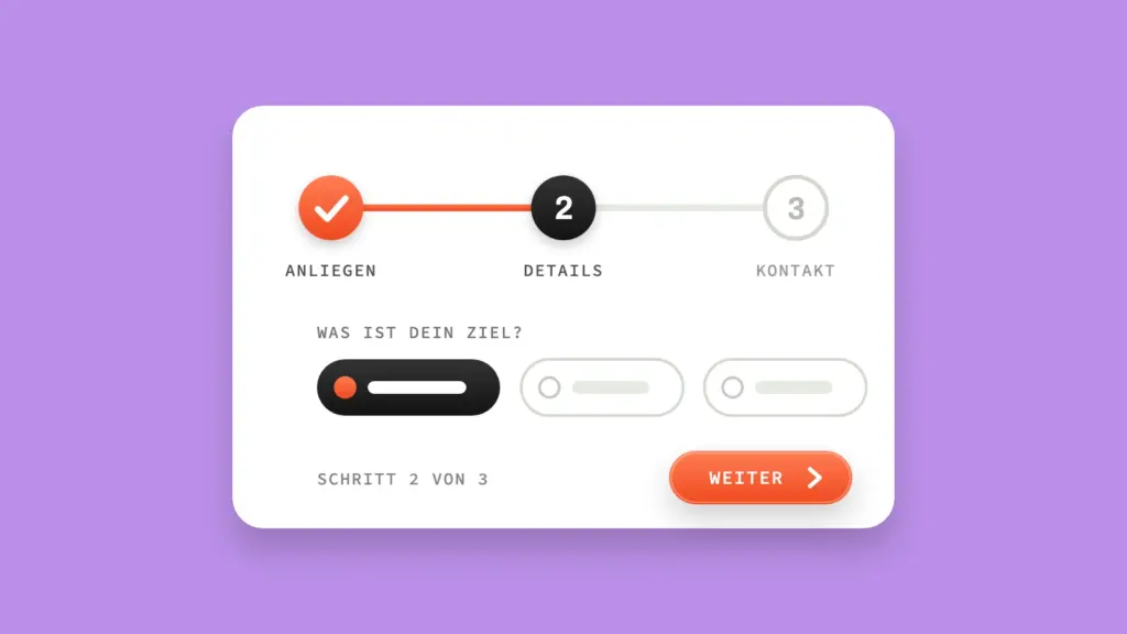 Dreistufiges Formular mit abgeschlossenem ersten Schritt und Fortschrittsanzeige bei Schritt 2 von 3