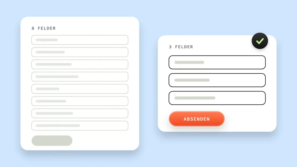 Two forms compared: eight overloaded input fields on the left, three reduced fields with a button on the right.